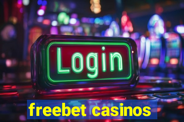 freebet casinos