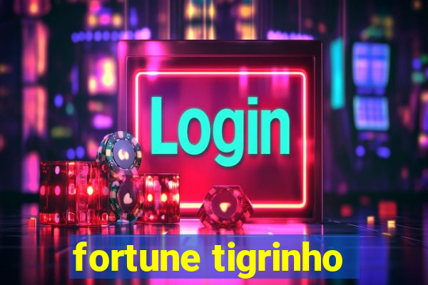 fortune tigrinho