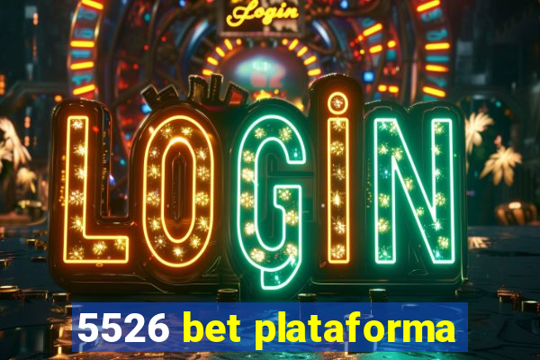 5526 bet plataforma