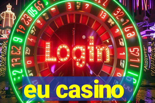 eu casino