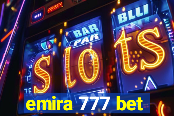 emira 777 bet