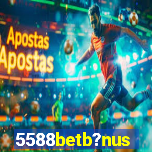 5588betb?nus