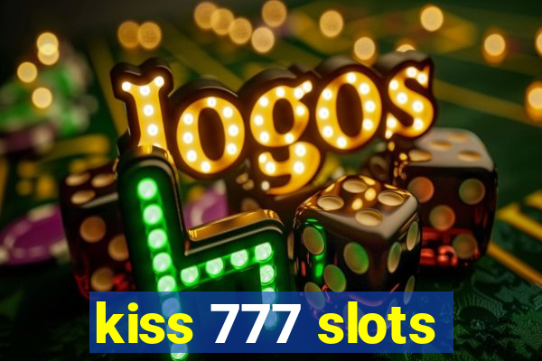 kiss 777 slots