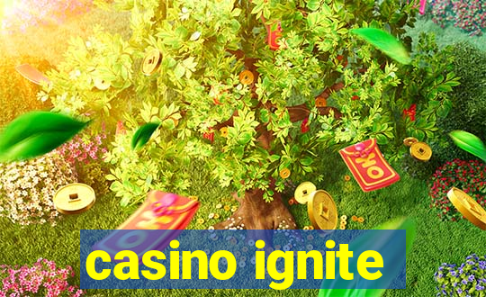 casino ignite