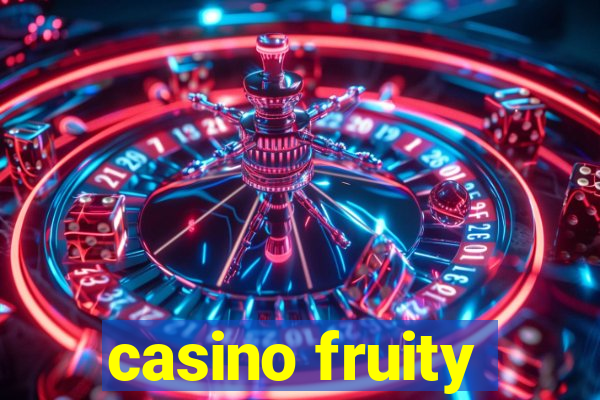 casino fruity