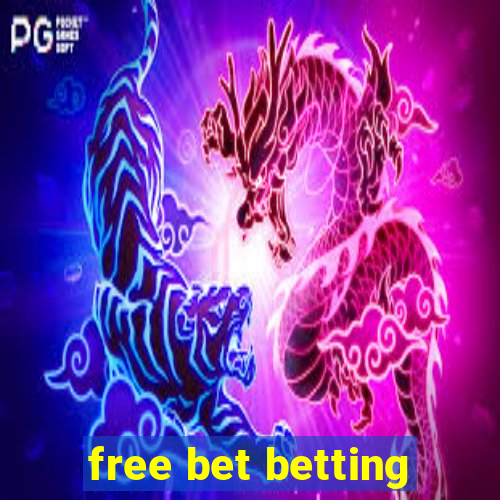 free bet betting