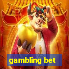 gambling bet