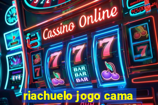 riachuelo jogo cama