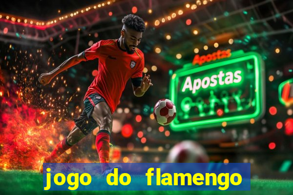 jogo do flamengo onde ver