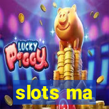 slots ma