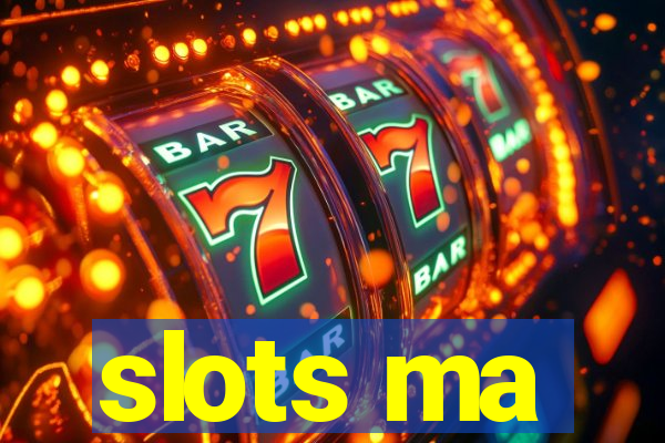 slots ma