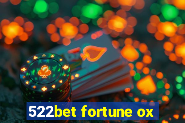 522bet fortune ox