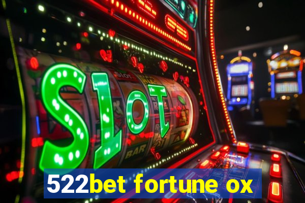 522bet fortune ox