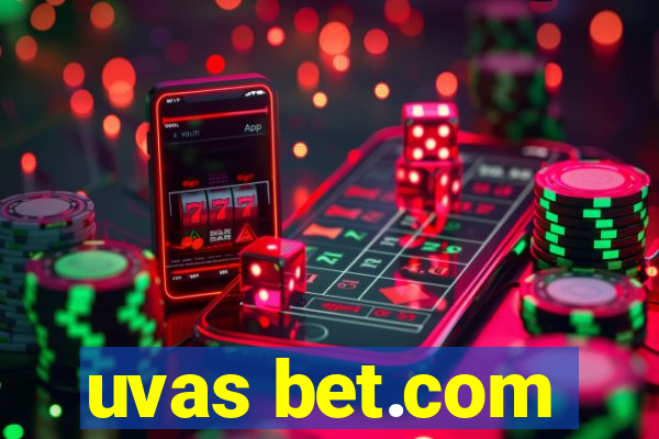 uvas bet.com