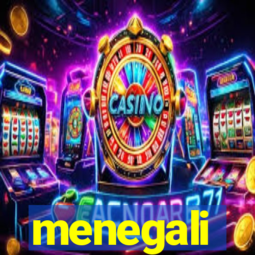 menegali