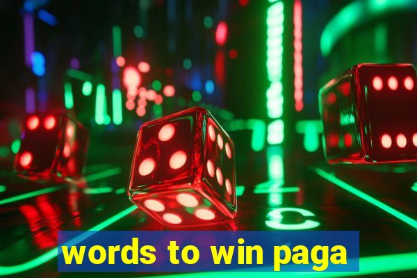 words to win paga