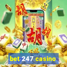 bet 247 casino