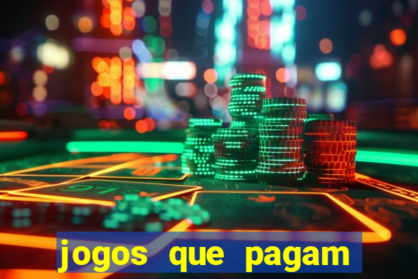 jogos que pagam para gente jogar