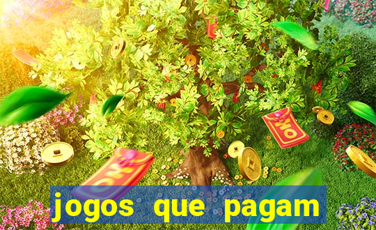 jogos que pagam para gente jogar