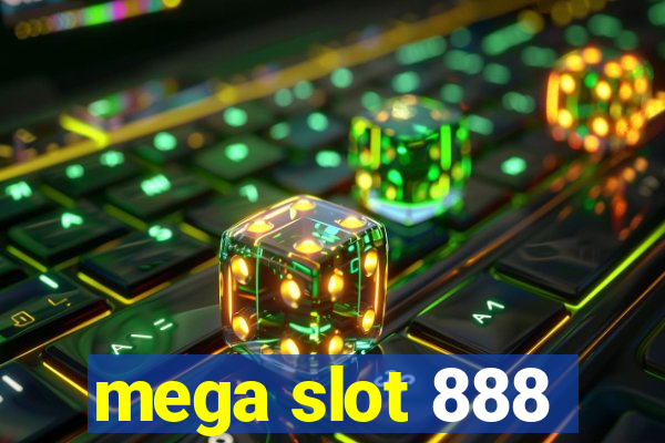 mega slot 888