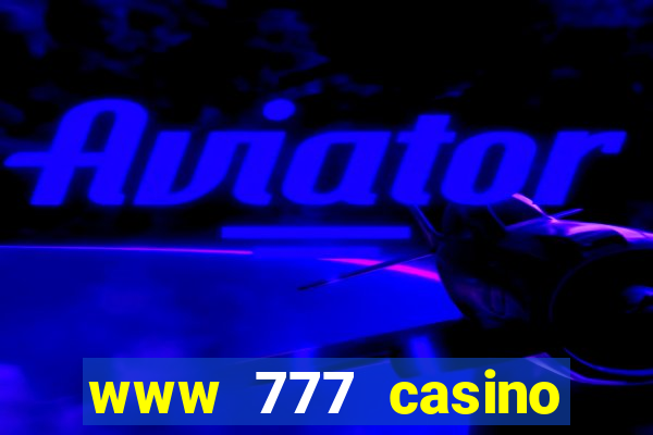 www 777 casino games com