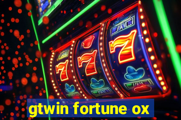 gtwin fortune ox