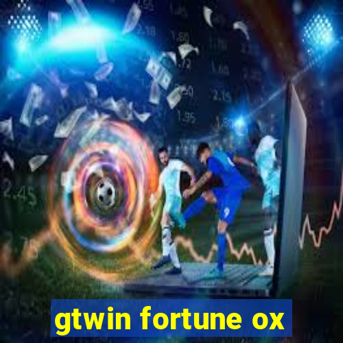 gtwin fortune ox