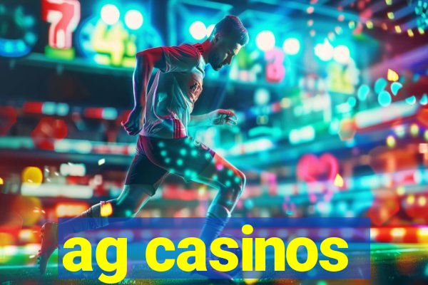 ag casinos