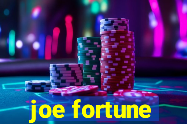 joe fortune