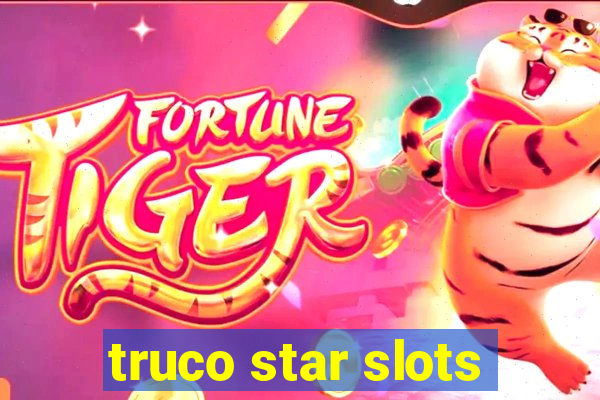 truco star slots