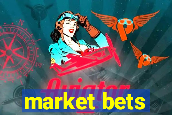 market bets