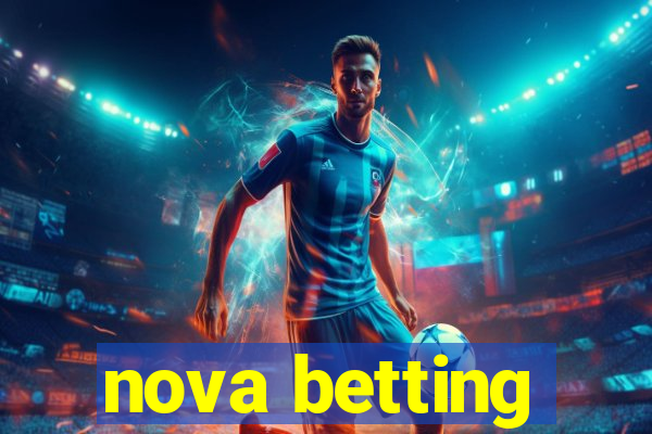 nova betting