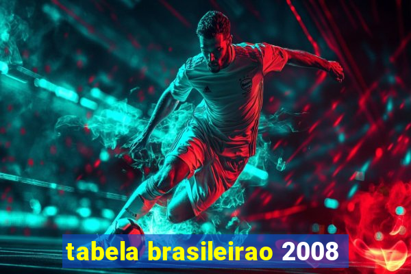 tabela brasileirao 2008