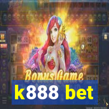 k888 bet