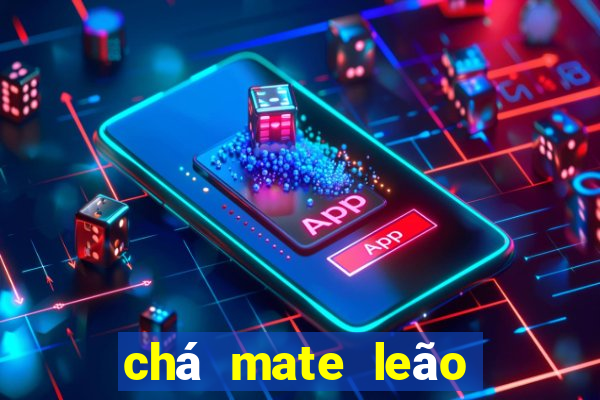 chá mate leão tem cafeína