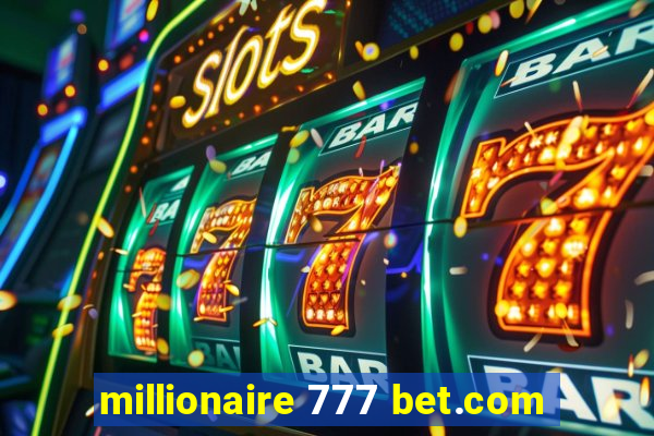 millionaire 777 bet.com