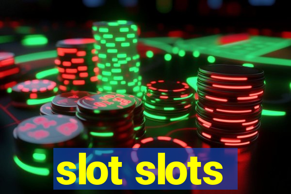 slot slots