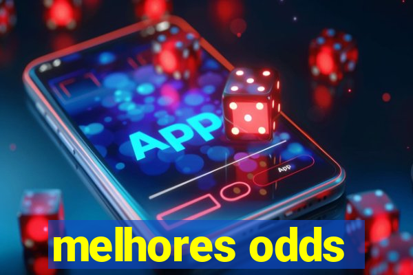 melhores odds