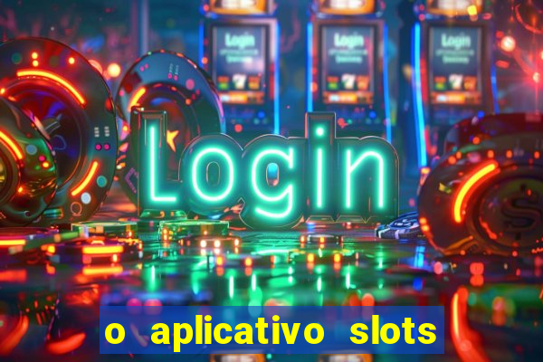 o aplicativo slots for bingo paga mesmo