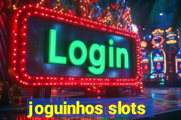 joguinhos slots