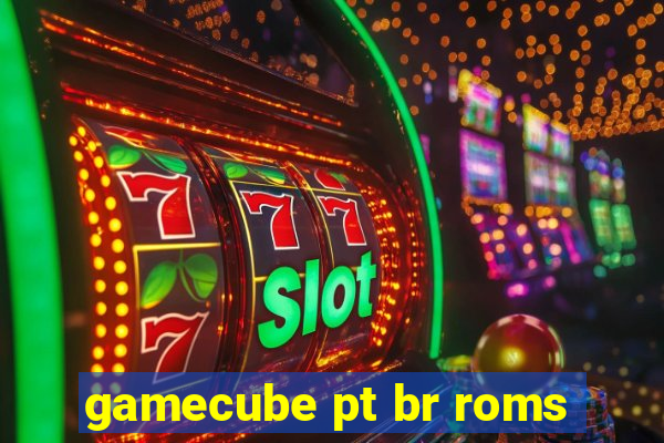 gamecube pt br roms