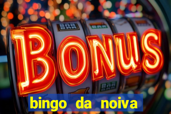 bingo da noiva para imprimir