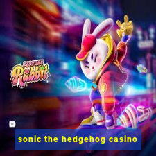 sonic the hedgehog casino