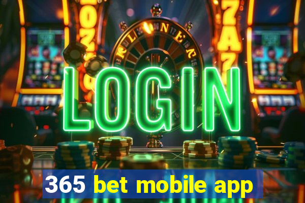 365 bet mobile app