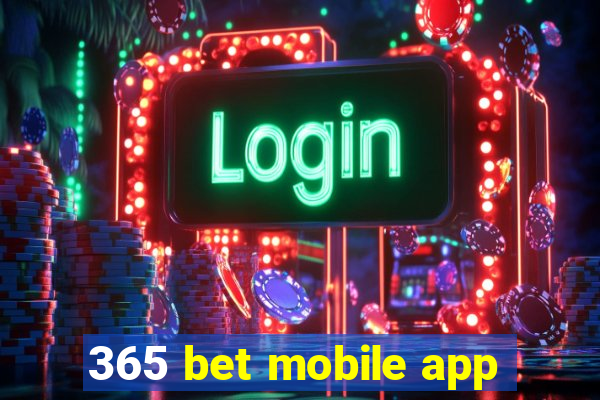 365 bet mobile app