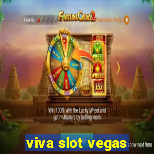 viva slot vegas