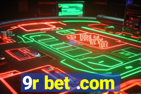 9r bet .com