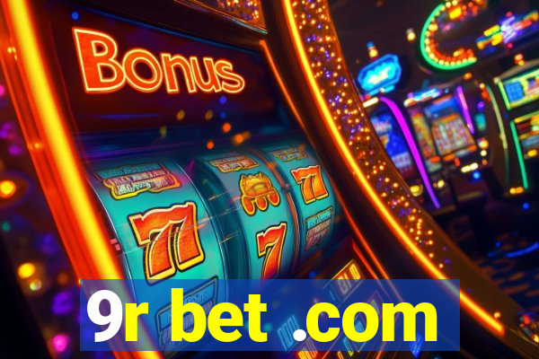 9r bet .com