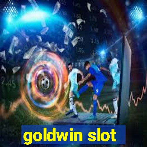 goldwin slot