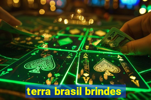 terra brasil brindes